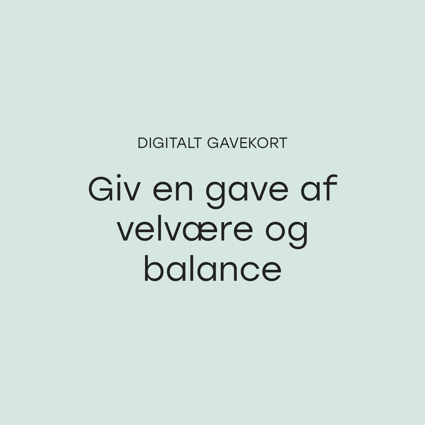 Digitalt gavekort med teksten Giv en gave af velvære og balance