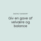 Digitalt gavekort med teksten Giv en gave af velvære og balance