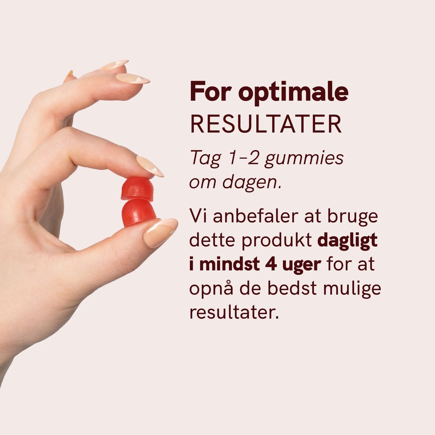 Hånd der holder to røde gummier foran en lyserød baggrund med tekst om optimale resultater og daglig dosering.